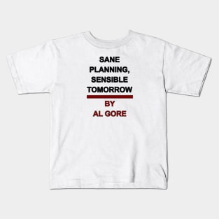 Sane Planning Sensible Tomorrow Kids T-Shirt